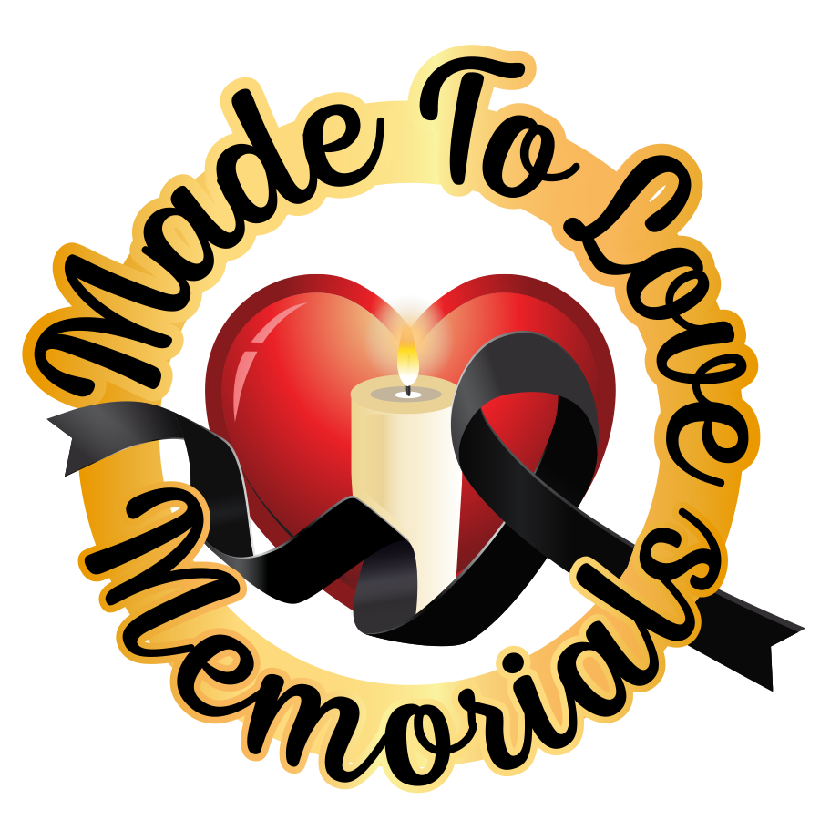 Made to Love Memorials